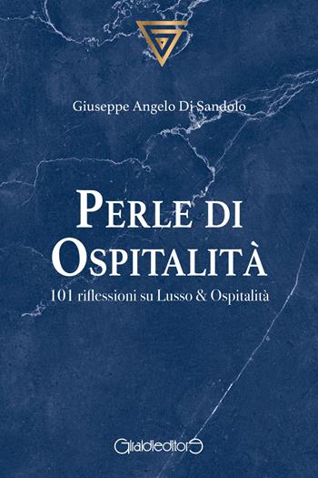Copertina originale di Perle di Ospitalità, Giuseppe Angelo Di Sandolo